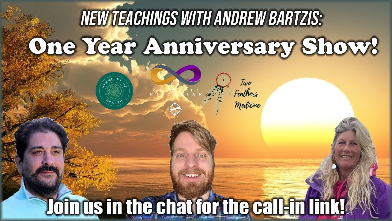 New Teachings with Andrew Bartzis  One Year Anniversary Show   November 2nd  2023