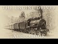 The engine driver by andrew halliday  full audiobook  short stories