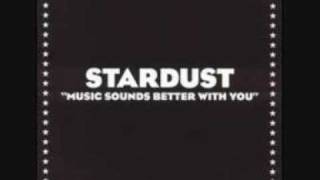 Stardust- Music Sounds Better With You(Bob Sinclar Remix) chords