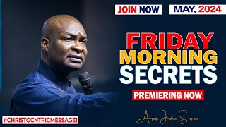 FRIDAY SECRETS, 31ST MAY 2024  Apostle Joshua Selman Commanding Your Morning