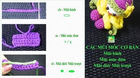Bài 2 - Mũi móc đơn 1- Mũi móc len cơ bản cho người mới bắt đầu học