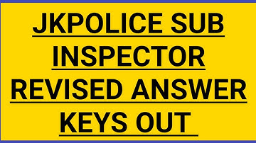 JKPOLICE SUB INSPECTOR Revised Answer Keys Out
