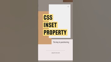 CSS Inset Property - The Key to Simplified Positioning