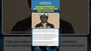 Sultan Suriansyah, Jejak Sang Raja Pertama Kerajaan Banjar