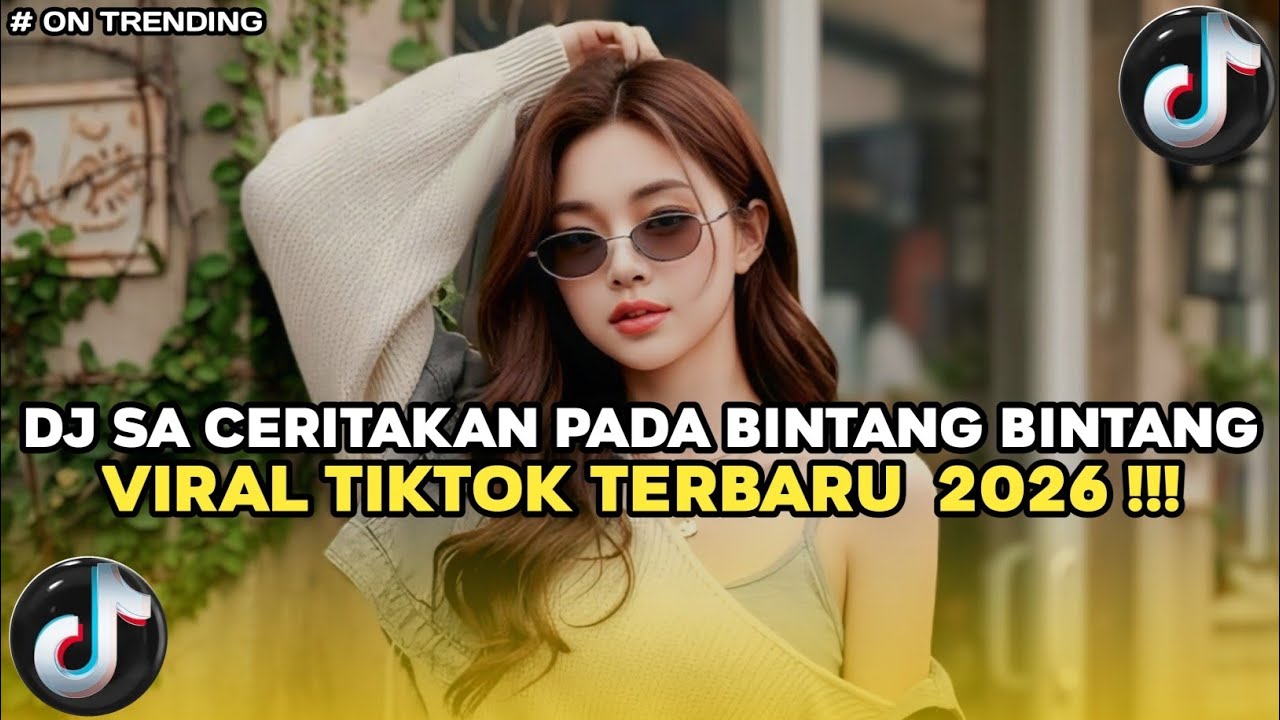 DJ SA CERITAKAN PADA BINTANG BINTANG X JANGAN TUNGGU LAMA LAMA SLOW VIRAL TIKTOK MAMAN FVNDY 2026