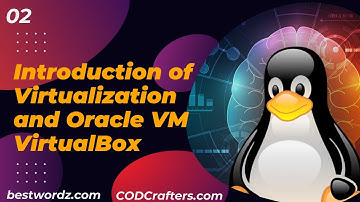 Introduction of Virtualization and Oracle VM VirtualBox | Linux COD Crafters | Dr. Nadeem Majeed