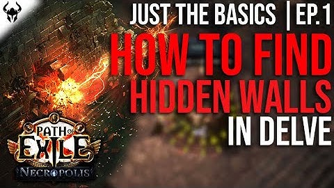 How to Find Hidden Walls in Delve - Path of Exile - Just the Basics EP.1