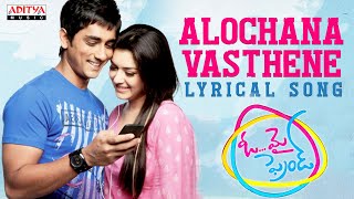 Alochana Vasthene Song With Lyrics - Oh My Firend Songs - Siddharth, Hansika, Sruthi Haasan