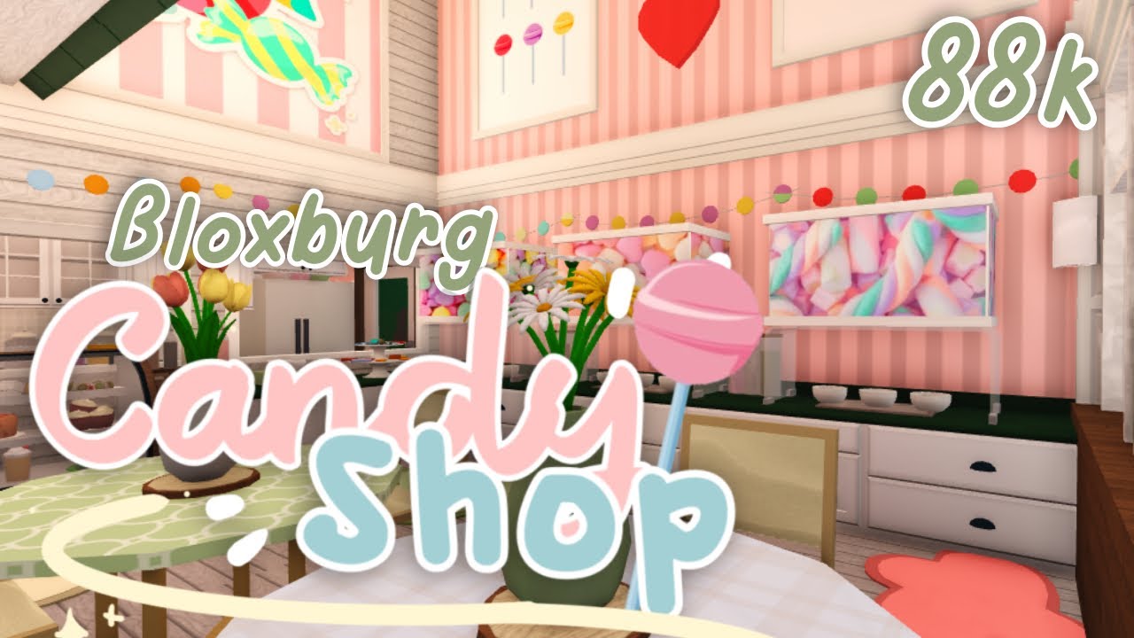 Bloxburg | Candy Shop | 88k - YouTube