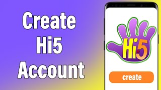 Create New hi5 Account 2021 | hi5 App Account Registration Help | hi5 Sign Up | hi5.com screenshot 1