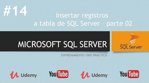 📌 14 - Insertar registros a tabla de SQL Server - parte 02 | Microsoft SQL Server