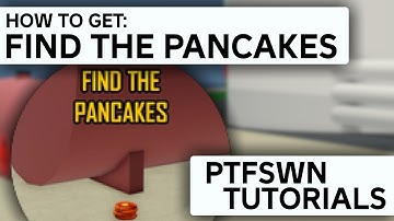 How to Get "Find The Pancakes" Badge in PTFS | PTFSWN TUTORIALS