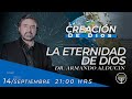 "La Eternidad de Dios" - La Creación de Dios