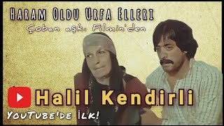 Halil Kendirli - Haram Oldu Urfa Elleri - Uzun Hava Hobi Yapım