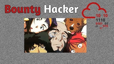 حل Bounty Hacker CTF Walkthrough | Bounty Hacker CTF