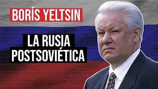 Boris Yeltsin: El Padre de la Nueva Rusia