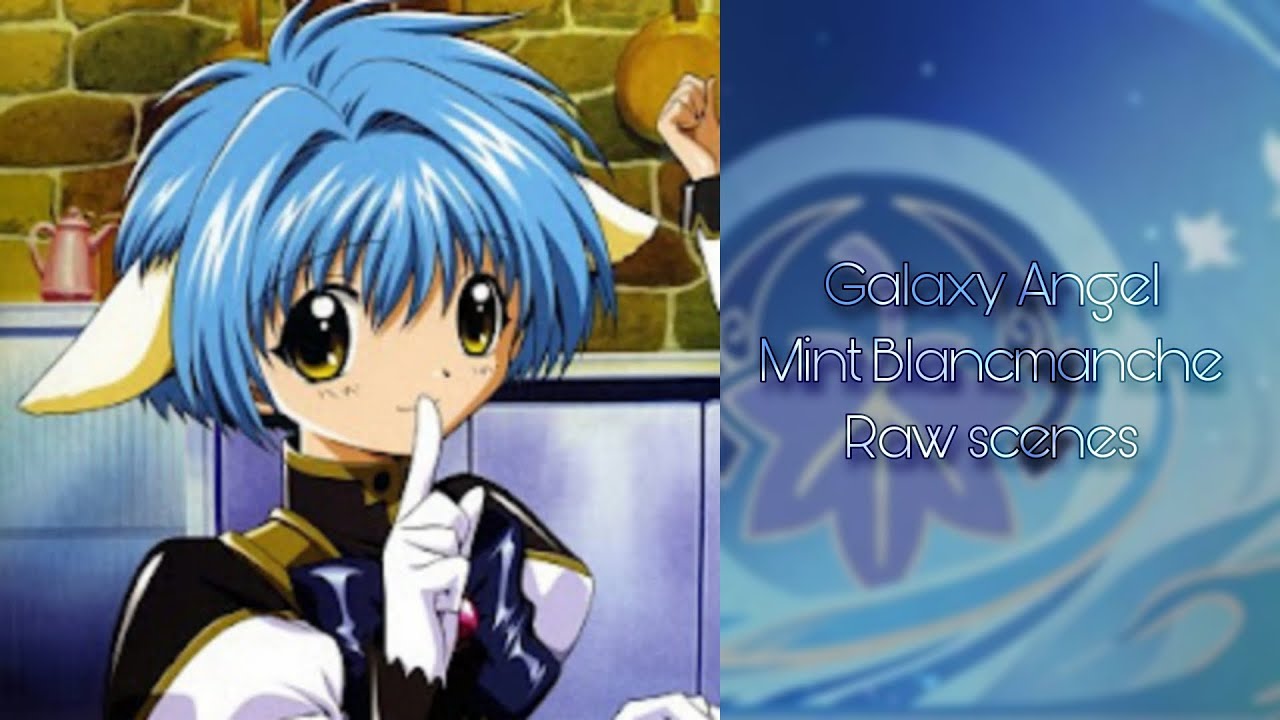 Mint Blancmanche Raw scenes / Galaxy Angel