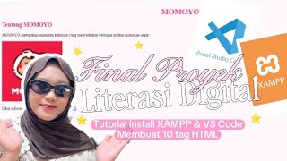 TUGAS VIDEO FINAL PROYEK LITERASI DIGITAL — Tutorial install XAMPP, VS Code & Membuat 10 tag html
