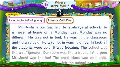 STD 6 ENGLISH SEM 1 UNIT 1 WHERE WERE YOU ? Activity 9 Video