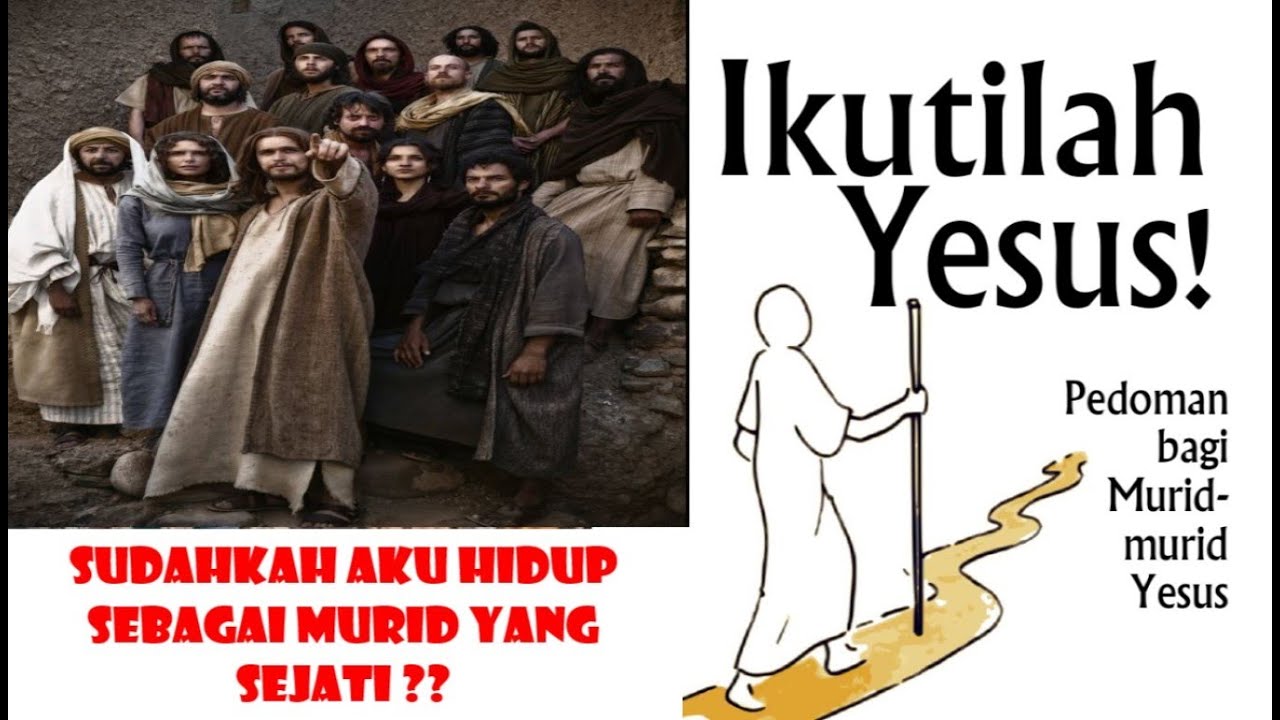 MURID KRISTUS YANG SEJATI APAKAH AKU TELAH HIDUP SEBAGAI