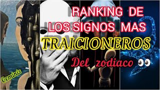 RANKING DE LOS SIGNOS MAS TRAICIONEROS DEL ZODIACO 😲😲😲😲