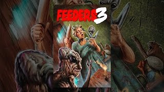 Feeders 3 The Final Meal