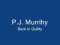 P.J. Murrihy - Back In Quilty