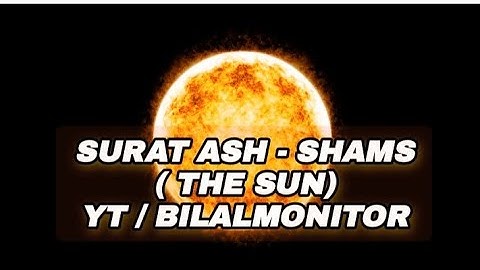 Surat Ash- Shams-91.The Sun سورة الشمس @bilalmonitor911#quran #islamic