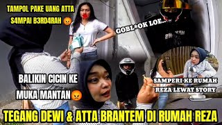 KAGET DEWI ACAM ATTA ‼️GEGARA BALIKIN CICIN ATTA RIBUT SAMAPAI MATY⁉️