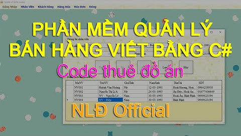 Phần mềm quản lý bán hàng viết bằng C#  - Code thuê đồ án | NLĐ Official