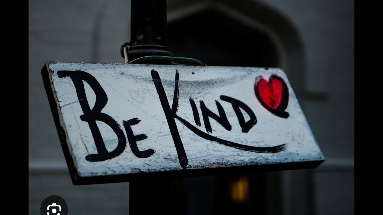 Always Be kind ! We never Know !