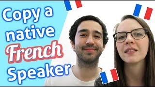 Find a Native Speaker to Imitate | StreetFrench.org