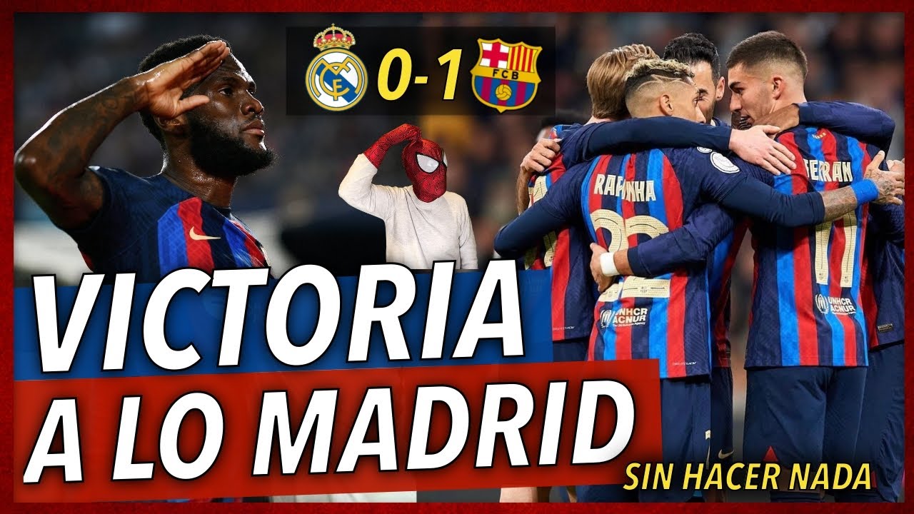 💥¡EL BARÇA GANA 1-0 al REAL MADRID en el BERNABEU! (RESULTADO ...