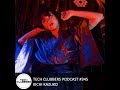 Kichi kazuko  tech clubbers podcast 345