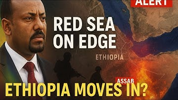 BREAKING: Ethiopia Moves Troops Toward Eritrea’s Assab Port — Red Sea Tensions Escalate"