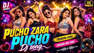 Pucho Zara Pucho ⚡ Hard Bass Mix 🔊 90s Retro Club Anthem | Desi Dance Mix | Suhana Mix Hub