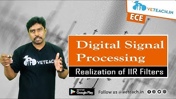 Realization of IIR Filters || Digital Signal Processing || ECE || JNTU-K||B.Tech Students Must Watch