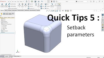 Solidworks Quick Tips 05 - Setback #solidworkstutorial