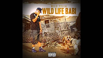 Wild Yella Feat Nina Laretta - Boss Bitch (WildLifeBabi)
