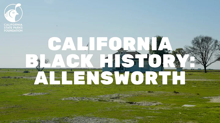 Black History in California: Colonel Allensworth State Historic Park