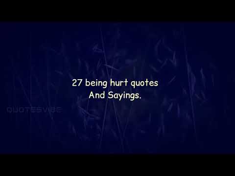 27 Being Hurt Quotes | Hurt feelings quotes