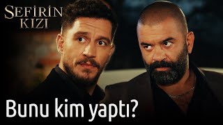 Sefirin Kızı 24. Bölüm - Bunu Kim Yaptı?