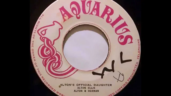 ALTON ELLIS - Alton's Official Daughter [1972]