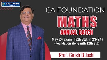 CA FDN Annual Batch Maths  By Prof. GB Joshi | June 23 Exam | Ekatvam Academy