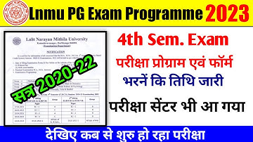 Lnmu PG 4th Sem Exam Programme & Center List 2020-22 🔴जारी हो गया | Lnmu Pg 4th Sem Form Fillup Date