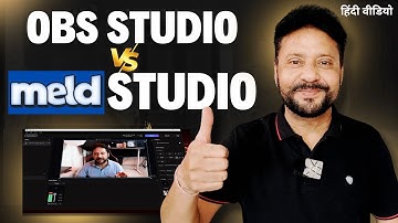Meld Studio | Best live streaming software | OBS Vs Meld Studio | Tutorial In Hindi