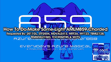 {Requested/Short} How To Do Make Some Light AMLM859 Chorded