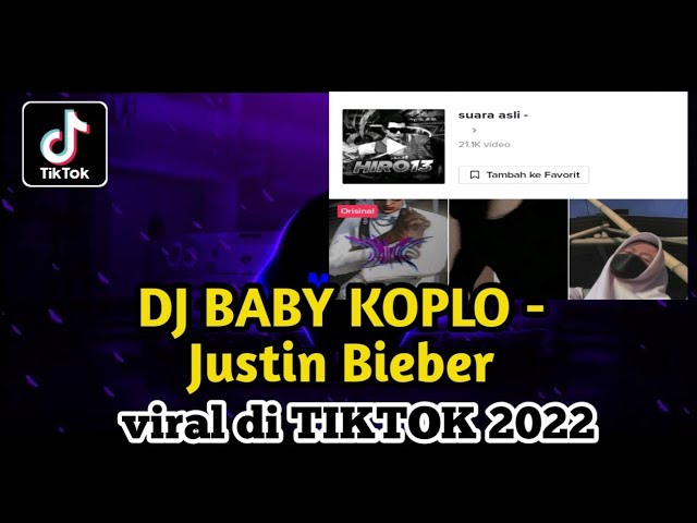 DJ Baby Koplo - Justin Bieber 🎶 yang lagi viral ditiktok 2022 class=