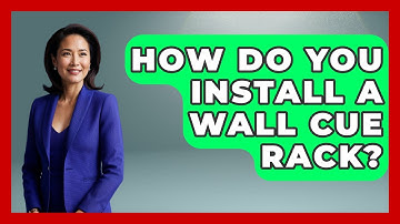 How Do You Install A Wall Cue Rack? - Billiards Hustlers
