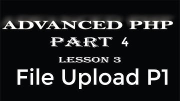 php tutorial Advanced PHP hindi part 4 File Upload P1